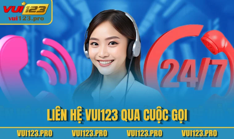 Liên hệ VUI123 qua cuộc gọi