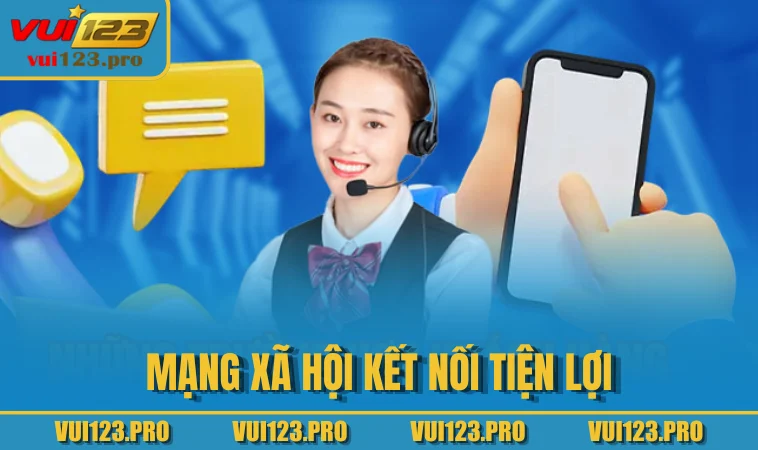 Mạng xã hội kết nối tiện lợi